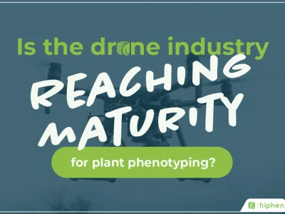 Is the Drone Industry Reaching Maturity for Plant Phenotyping?